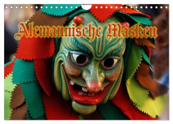 Kalendár/Diár Alemannische Masken (Wandkalender 2027 DIN A4 quer), CALVENDO Monatskalender Calvendo