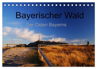 Kalender/Terminbuch Bayerischer Wald - der Osten Bayerns (Tischkalender 2027 DIN A5 quer), CALVENDO Monatskalender Calvendo