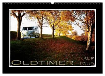 Kalender/agenda Oldtimer auf Tour (Wandkalender 2027 DIN A2 quer), CALVENDO Monatskalender Calvendo