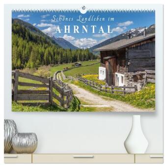 Kalendář/Diář Schönes Landleben im Ahrntal (hochwertiger Premium Wandkalender 2027 DIN A2 quer), Kunstdruck in Hochglanz Calvendo