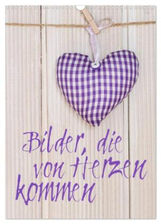 Kalender/agenda Bilder, die von Herzen kommen (Wandkalender 2027 DIN A3 hoch), CALVENDO Monatskalender Calvendo