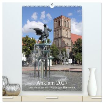 Kalender/agenda Anklam 2027 (hochwertiger Premium Wandkalender 2027 DIN A2 hoch), Kunstdruck in Hochglanz Calvendo