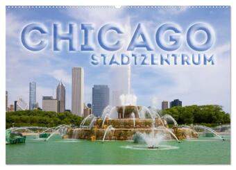 Naptár/Határidőnapló CHICAGO Stadtzentrum (Wandkalender 2027 DIN A2 quer), CALVENDO Monatskalender Calvendo