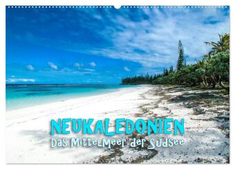 Kalender/Terminbuch Neukaledonien - Das Mittelmeer der Südsee (Wandkalender 2027 DIN A2 quer), CALVENDO Monatskalender Calvendo