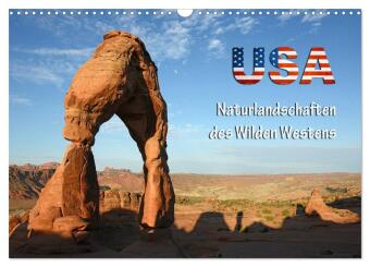Kalender/Terminbuch USA - Naturlandschaften des Wilden Westens (Wandkalender 2027 DIN A3 quer), CALVENDO Monatskalender Calvendo