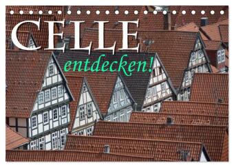 Kalender/agenda CELLE entdecken (Tischkalender 2027 DIN A5 quer), CALVENDO Monatskalender Calvendo