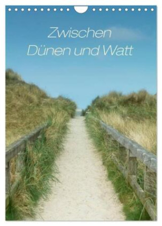 Kalender/Terminbuch Zwischen Dünen und Watt / Geburtstagskalender (Wandkalender 2027 DIN A4 hoch), CALVENDO Monatskalender Calvendo