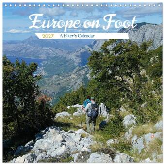 Kalender/Terminbuch Europe on Foot (Wall Calendar 2027 12 × 12 Inch) CALVENDO 12 Month Wall Calendar Calvendo