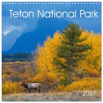 Kalender/Terminbuch Teton National Park (Wall Calendar 2027 12 × 12 Inch) CALVENDO 12 Month Wall Calendar Calvendo