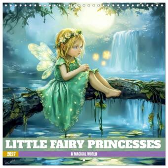 Naptár/Határidőnapló Little fairy princesses - A magical world (Wall Calendar 2027 12 × 12 Inch) CALVENDO 12 Month Wall Calendar Calvendo