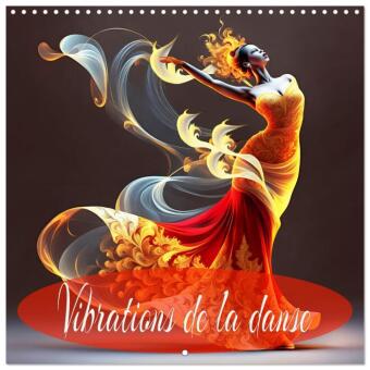 Kalender/Terminbuch Vibrations de la danse (Calendrier mural carré 2027 30x30 cm) Calendrier double avec une page pour vos prises de notes Calvendo