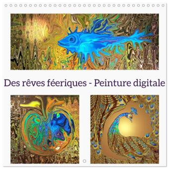 Naptár/Határidőnapló Des rêves féeriques - Peinture digitale (Calendrier mural carré 2027 30x30 cm) Calendrier double avec une page pour vos prises de notes Calvendo