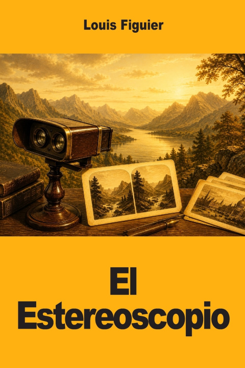 Книга El Estereoscopio Louis Figuier