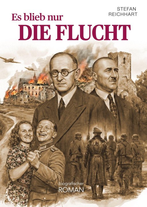 Libro Es blieb nur die Flucht Stefan Reichhart