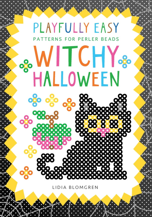 Könyv Playfully Easy Patterns for perler beads - WITCHY HALLOWEEN Lidia Blomgren