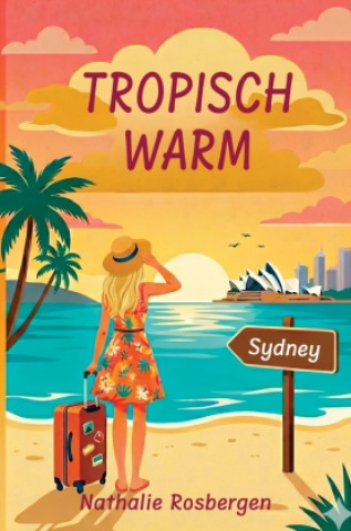 Βιβλίο Tropisch warm Nathalie Rosbergen