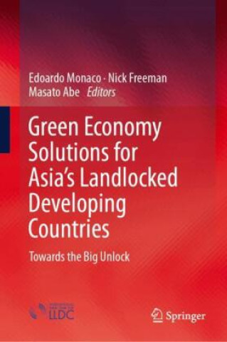 Livro Green Economy Solutions for Asia's Landlocked Developing Countries Edoardo Monaco