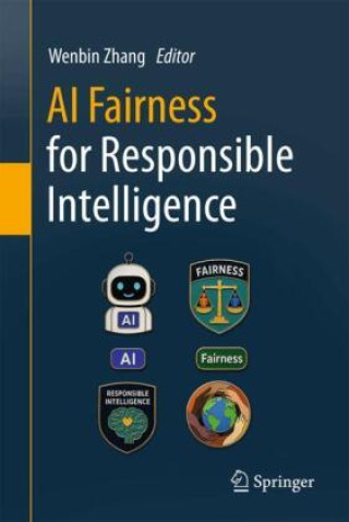 Libro AI Fairness for Responsible Intelligence Wenbin Zhang