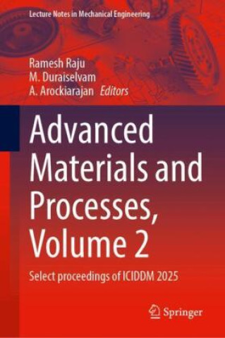 Book Advanced Materials and Processes, Volume 2 Ramesh Raju