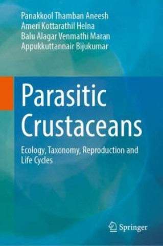 Könyv Parasitic Crustaceans Panakkool Thamban Aneesh
