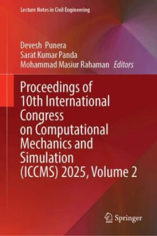 Könyv Proceedings of 10th International Congress on Computational Mechanics and Simulation (ICCMS) 2025, Volume 2 Devesh Punera