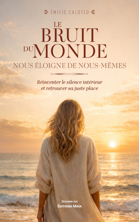 Книга Le bruit du monde nous éloigne de nous-mêmes Émilie Calosso