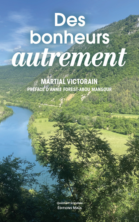 Könyv Des bonheurs autrement Martial Victorain