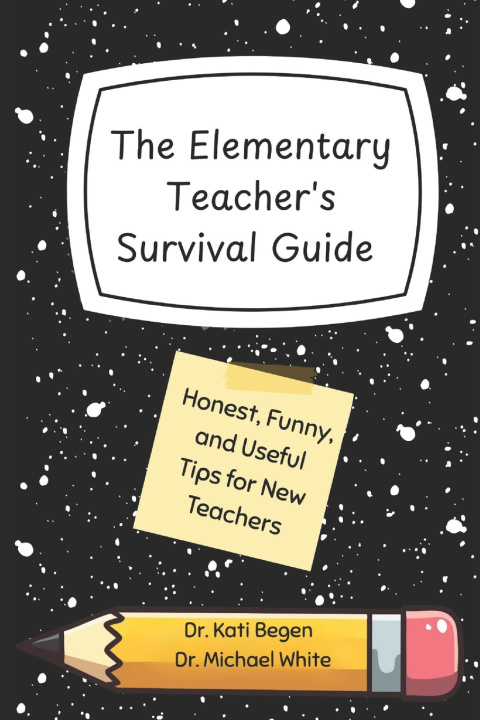 Könyv The Elementary Teacher's Survival Guide Michael White