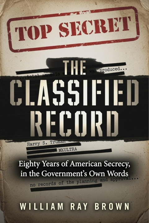 Könyv The Classified Record William Ray Brown