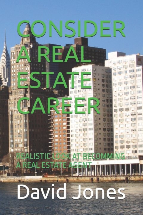 Libro CONSIDER A REAL ESTATE CAREER David E Jones