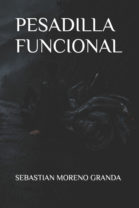 Kniha Pesadilla funcional Sebastian Moreno Granda
