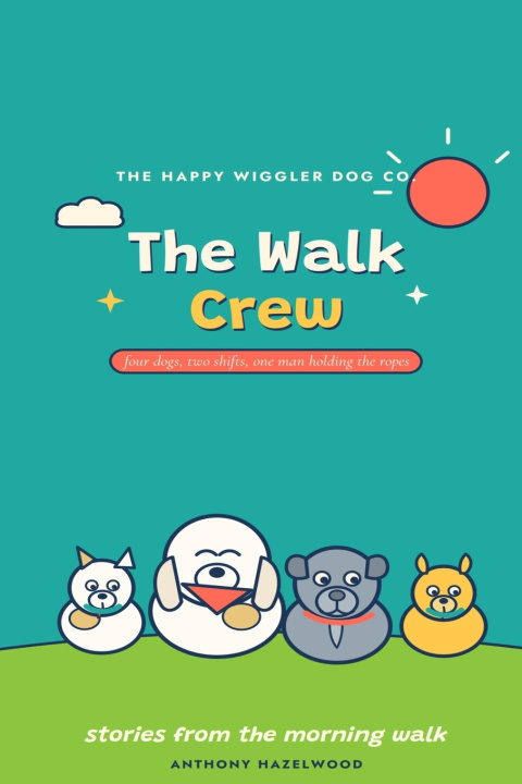 Kniha The Walk Crew Anthony Hazelwood