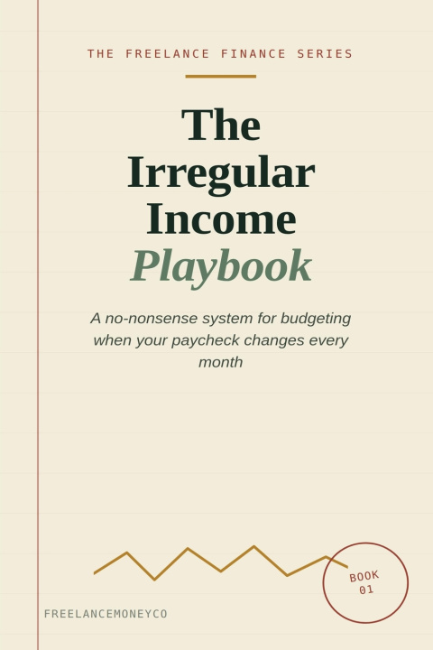 Libro The Irregular Income Playbook FreelanceMoneyCo .