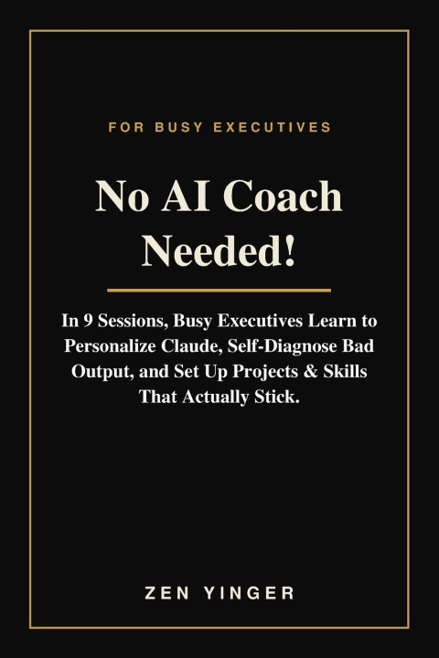 Livro No AI Coach Needed! Zen Yinger