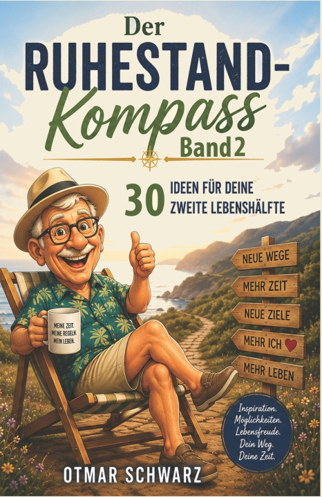 Könyv Der Ruhestand-Kompass - Band 2 Otmar Schwarz