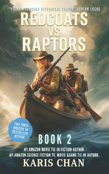Könyv Redcoats vs Raptors Book 2 Karis Chan