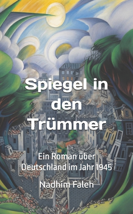 Книга Spiegel in den Trümmern Nadhim Mejbil Faleh