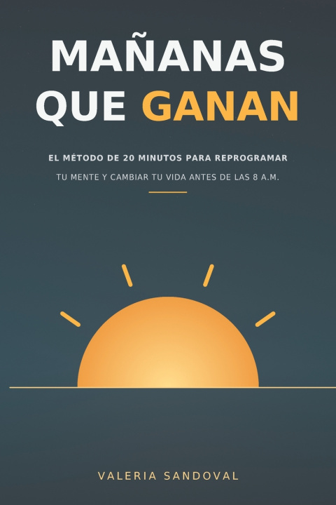 Könyv MAÑANAS QUE GANAN VALERIA SANDOVAL