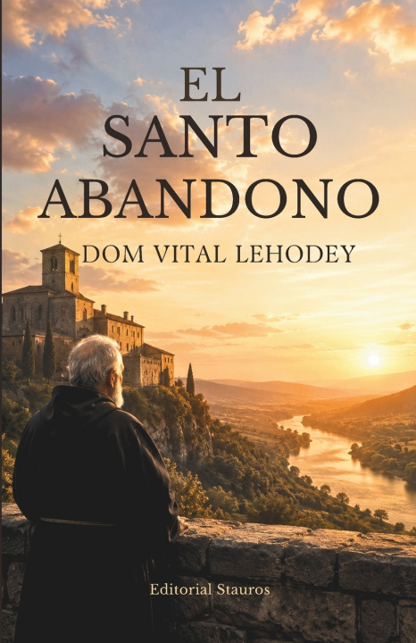 Kniha El santo abandono Dom Vital Lehodey