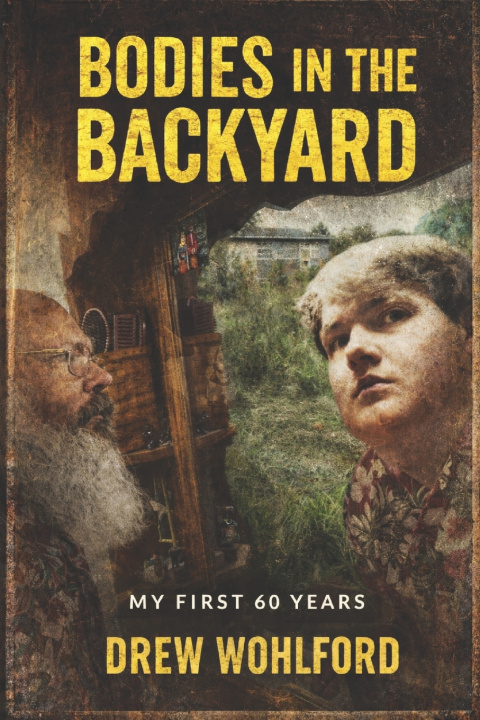 Livro Bodies In The Backyard Drew Wohlford