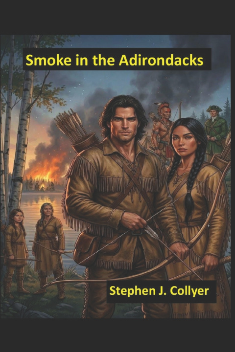 Könyv Smoke in the Adirondacks Stephen J. Collyer