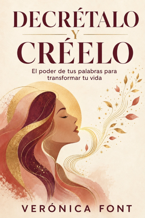 Könyv DECRÉTALO Y CRÉELO Verónica Font
