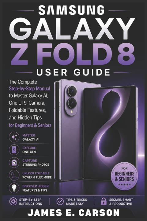 Könyv SAMSUNG GALAXY Z FOLD 8 USER GUIDE James E. Carson