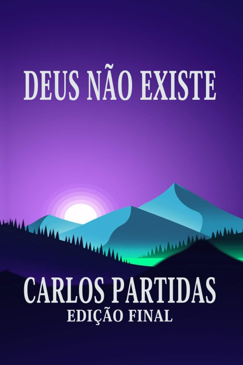 Buch DEUS NÃO EXISTE Carlos L Partidas