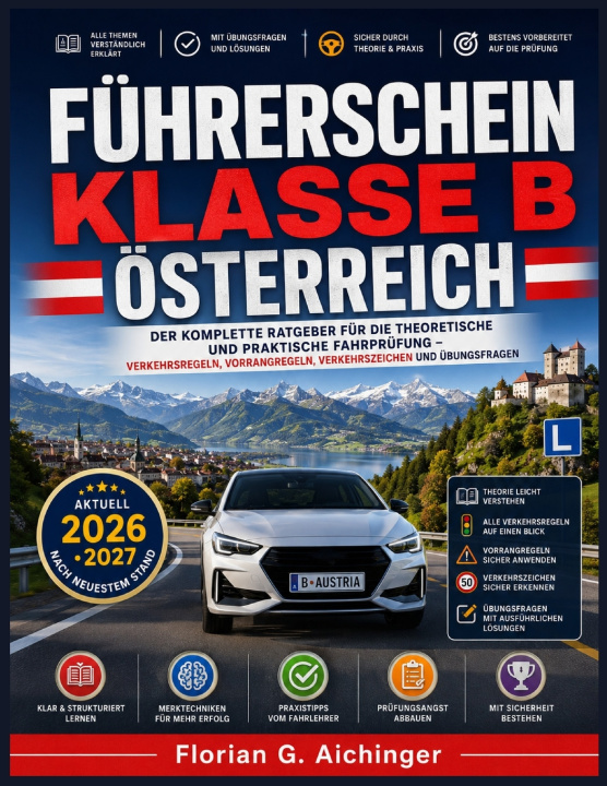 Libro FÜHRERSCHEIN KLASSE B ÖSTERREICH Florian G Aichinger