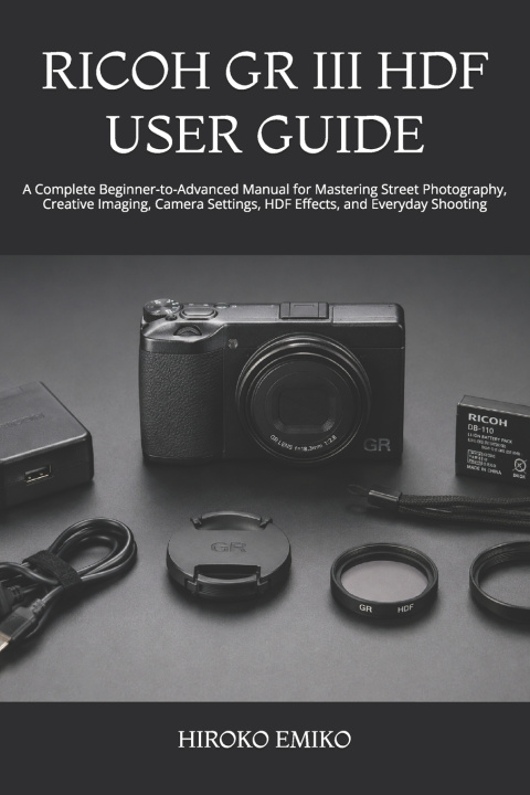 Livro RICOH GR III HDF USER GUIDE HIROKO EMIKO