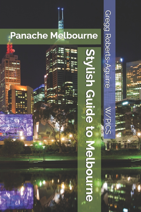 Livro Stylish Guide to Melbourne Gregg Roberts-Aguirre