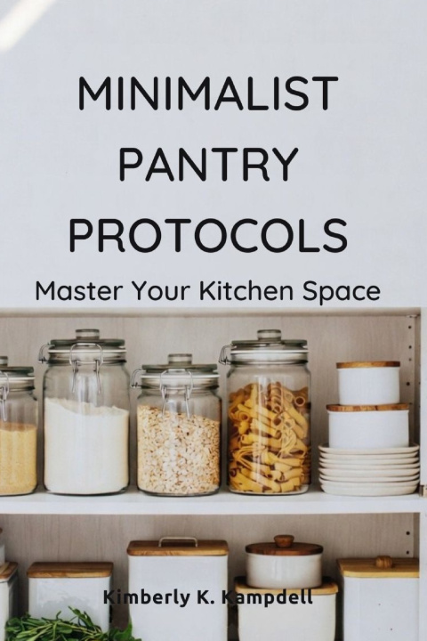Książka MINIMALIST PANTRY PROTOCOLS Kimberly K. Kampdell