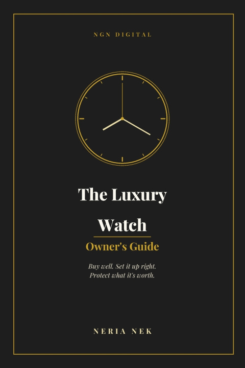 Könyv The Luxury Watch Owner's Guide NGN Digital