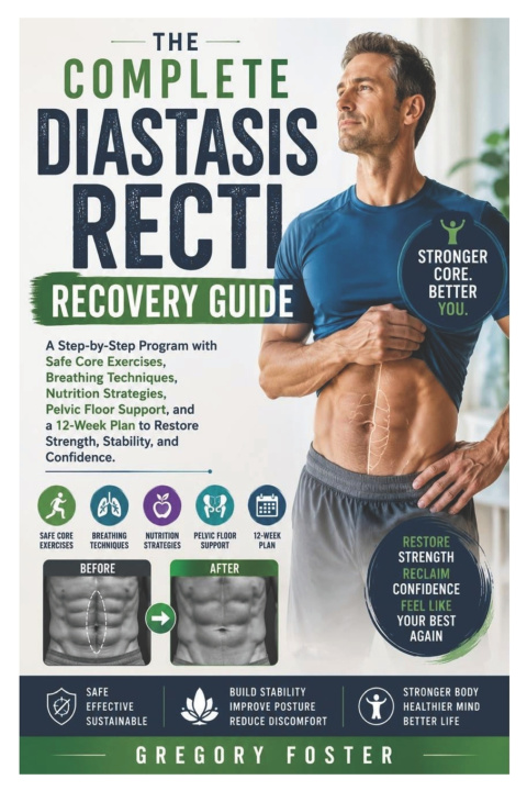 Buch The Complete Diastasis Recti Recovery Guide Gregory Foster